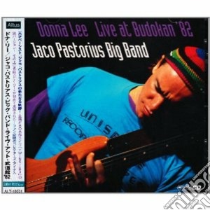 Jaco Pastorius - Donna Lee - Live At Budokan '82 cd musicale di Jaco Pastorious
