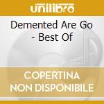 Demented Are Go - Best Of cd