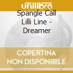Spangle Call Lilli Line - Dreamer cd