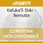 Kafuka'S Ibiki - Nemutte cd