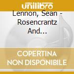 Lennon, Sean - Rosencrantz And Guildenstern Are Undead cd