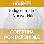 Indigo La End - Nagisa Nite cd