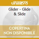 Glider - Glide & Slide cd