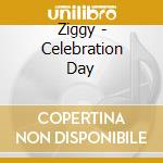 Ziggy - Celebration Day cd musicale di Ziggy