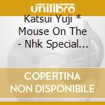 Katsui Yuji * Mouse On The - Nhk Special Drama Sagi No Ko Original Soundtrack cd