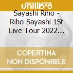 Sayashi Riho - Riho Sayashi 1St Live Tour 2022 Reflectione (2 Blu-Ray) cd