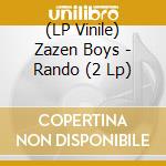(LP Vinile) Zazen Boys - Rando (2 Lp) vinile