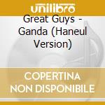 Great Guys - Ganda (Haneul Version) cd