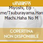 Miyoshi, Eiji - Ame/Tsuburayama.Hana Machi.Haha No M cd