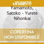 Yamamoto, Satoko - Yurete Nihonkai cd