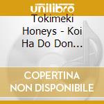 Tokimeki Honeys - Koi Ha Do Don Pa Totsuzen Ni cd