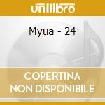 Myua - 24 cd