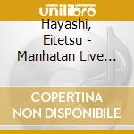Hayashi, Eitetsu - Manhatan Live Sept.2002 cd