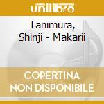 Tanimura, Shinji - Makarii cd