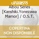 Aibou Series [Kanshiki.Yonezawa Mamor] / O.S.T. cd