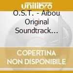 O.S.T. - Aibou Original Soundtrack Deluxe cd