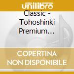Classic - Tohoshinki Premium Classic Collection cd