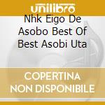 Nhk Eigo De Asobo Best Of Best Asobi Uta cd
