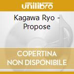 Kagawa Ryo - Propose cd