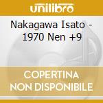 Nakagawa Isato - 1970 Nen +9 cd