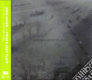 Joris Voorn - From A Deep Place cd musicale di Joris Voorn