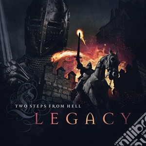 Two Steps From Hell - Legacy cd musicale di Two Steps From Hell