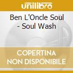 Ben L'Oncle Soul - Soul Wash cd