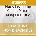 Music From The Motion Picture Kung Fu Hustle cd