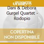 Dani & Debora Gurgel Quartet - Rodopio cd