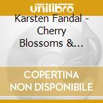 Karsten Fandal - Cherry Blossoms & Demons / O.S.T. cd