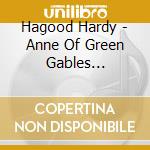 Hagood Hardy - Anne Of Green Gables (Original Soundtrack From Sullivan Films)  cd