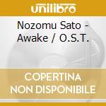 Nozomu Sato - Awake / O.S.T. cd