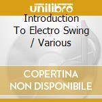 Introduction To Electro Swing / Various cd