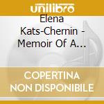Elena Kats-Chernin - Memoir Of A Snail cd