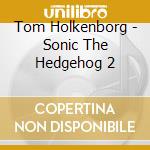 Tom Holkenborg - Sonic The Hedgehog 2 cd