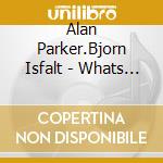 Alan Parker.Bjorn Isfalt - Whats Eating Gilbert Grape cd