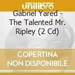 Gabriel Yared - The Talented Mr. Ripley (2 Cd) cd