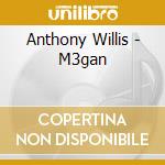 Anthony Willis - M3gan cd