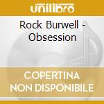 Rock Burwell - Obsession cd