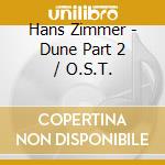 Hans Zimmer - Dune Part 2 / O.S.T. cd