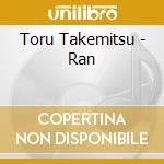 Toru Takemitsu - Ran cd