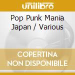 Pop Punk Mania Japan / Various cd