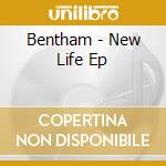 Bentham - New Life Ep cd