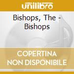 Bishops, The - Bishops cd