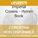 Imperial Crowns - Hymm Book cd