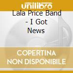 Lala Price Band - I Got News cd
