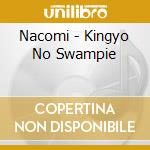 Nacomi - Kingyo No Swampie cd