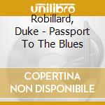 Robillard, Duke - Passport To The Blues cd