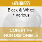 Black & White / Various cd