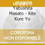 Yabushita Masato - Kite Kure Yo cd